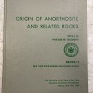 MEMOIR 18 Origin of Anorthosite and Related Rocks (New York State Museum & Science....Great Find.