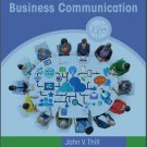 Excellence in Business Communication (12th Edition) John V. Thill and Courtland L. Bovee