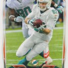 Brian Hartline 2014 Topps #154 Miami Dolphins Football Card