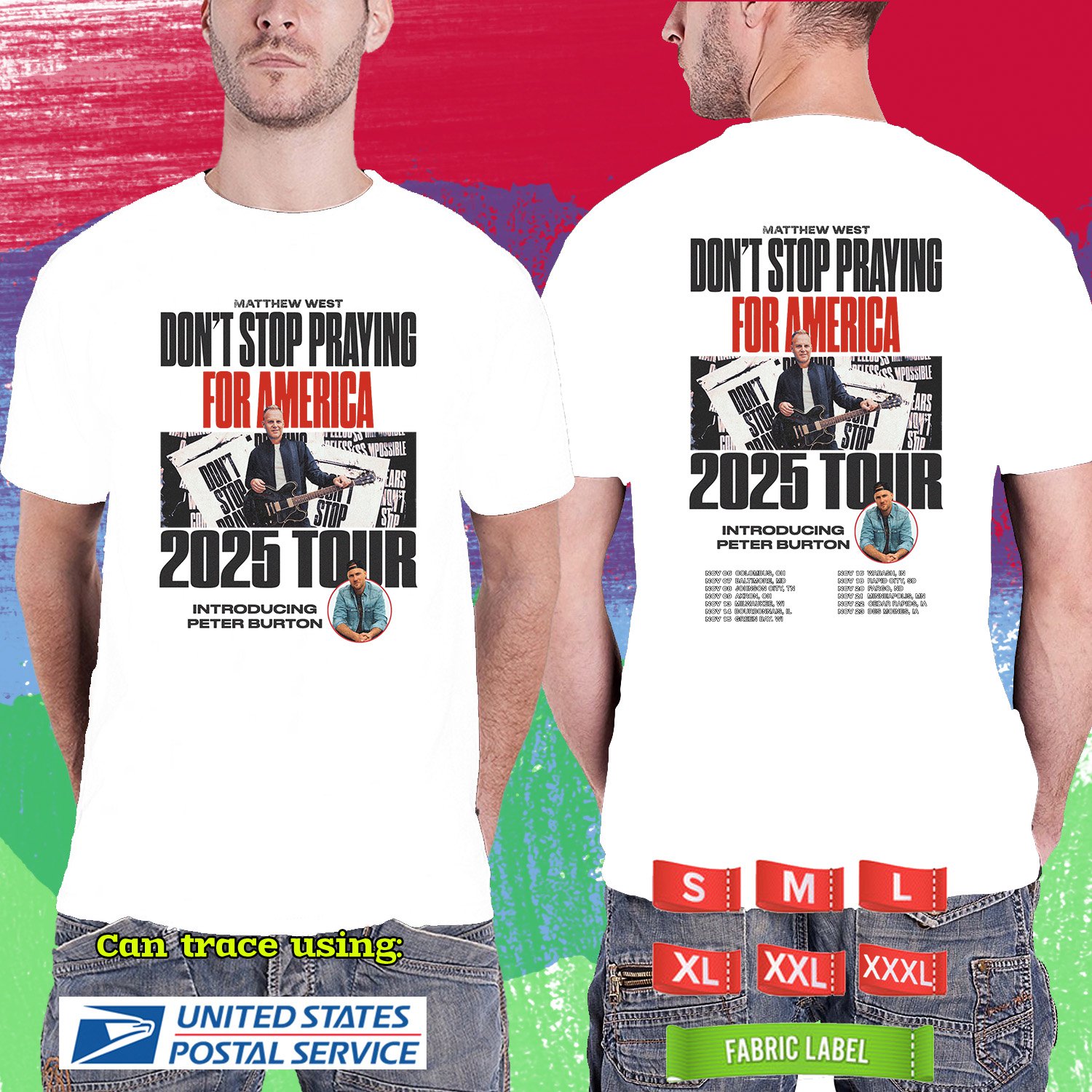 MATTHEW WEST DONT STOP PRAYING FOR AMERICA TOUR 2025. MATTHEW WEST. WHITE TSHIRT UNISEX RDF01