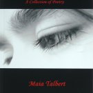 71 Echoes of My Soul A Collection of Dark Poetry Poem Book Maia Talbert Signed
