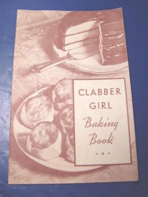 Clabber Girl 1934 Baking Powder vintage cook book recipe cooking tips cookbook advertising