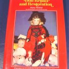 The Handbook of Doll Repair and Restoration 1979 hardcover book Marty Westfall, restringing, more