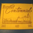 Kansas Centennial Press 1961 book history state city towns KS trails business advertising historical