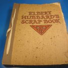 Roycrofters Elbert Hubbards Scrap Book 1923 scrapbook Roycroft arts crafts plus Little Journeys