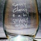 Sassy,Classy and a little bit SMART ASSY”