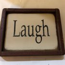 Laugh Sign Wooden