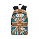 Keep Calm and Live Laugh Love Fabric Backpack