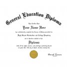 A Fun/Fake/Gag Un-Bordered GED Diploma with Gold seal with Free Shipping