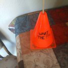 Caution Cone "You're doing it wrong"