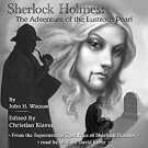 Sherlock Holmes and The Adventure of the Lustrous Pearl