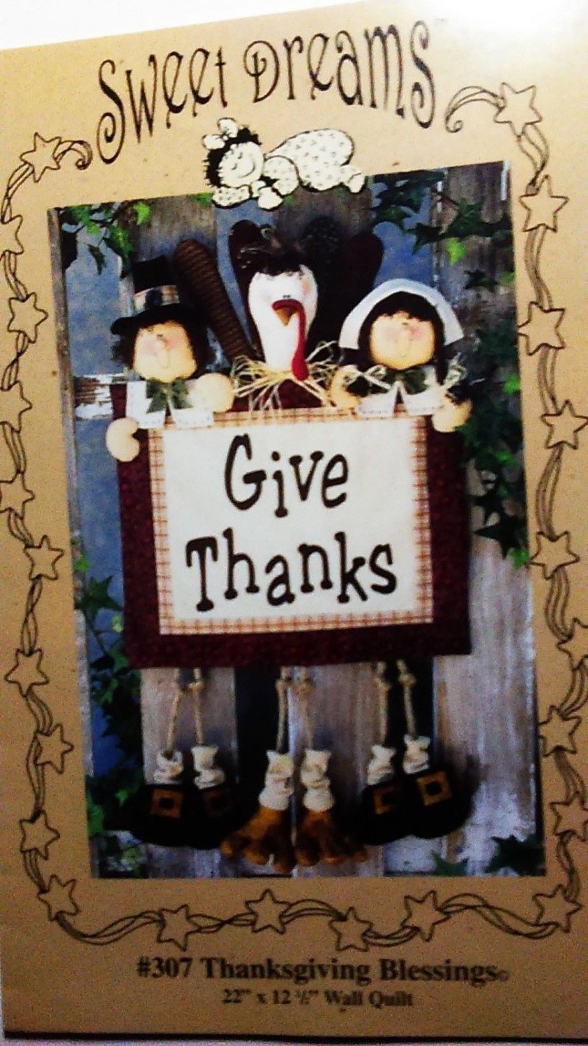 "THANKSGIVING BLESSINGS" #307 Wall Quilt Pattern by Sweet Dreams Patterns 2000