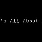 It's All About Me! - Style 1