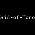 Maid of Honor - Style 1