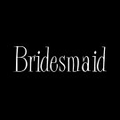 Bridesmaid - Style 2