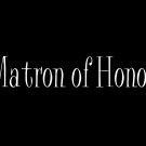 Matron of Honor - Style 2