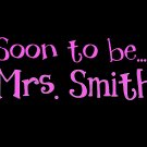 Soon to be Mrs.....