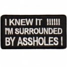 Surrounded by Assholes Embroidered sew on Patch Funny Biker Vest Patch New