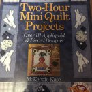 5 STAR RATED!!!! Two-Hour Mini Quilt Projects