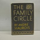 1932 The Family Circle by Andre Maurois, 1st Edition with Dust Jacket