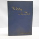 Whistling in the Dark by Katherine Freeman Benne, Inscribed Poetry Book, 1946