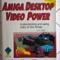 Amiga Desktop Video Power W/ Disk, 1989 Book, BRAND NEW, Abacus #122