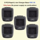 5x Rapid Li-ion Charger Base KSC-35 For Kenwood KNB45L KNB63L Portable Radio 5x Rapid Li-ion Charger Base KSC-35 For Kenwood KNB45L KNB63L Portable Radio