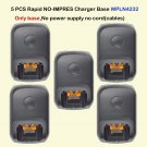 5xRapid NO-IMPRES Charger Base For Motorola DGP8550 DP3400 DP3401 Portable Radio