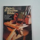 JIGS AND FIXTURES BIBLE