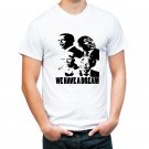 We have a dream  high quality  white tshirt for men