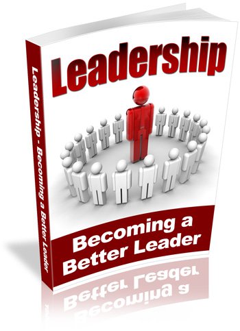 Leadership - Becoming a Better Leader