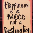 Happiness Is