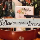 Follow Your Dreams Arrow