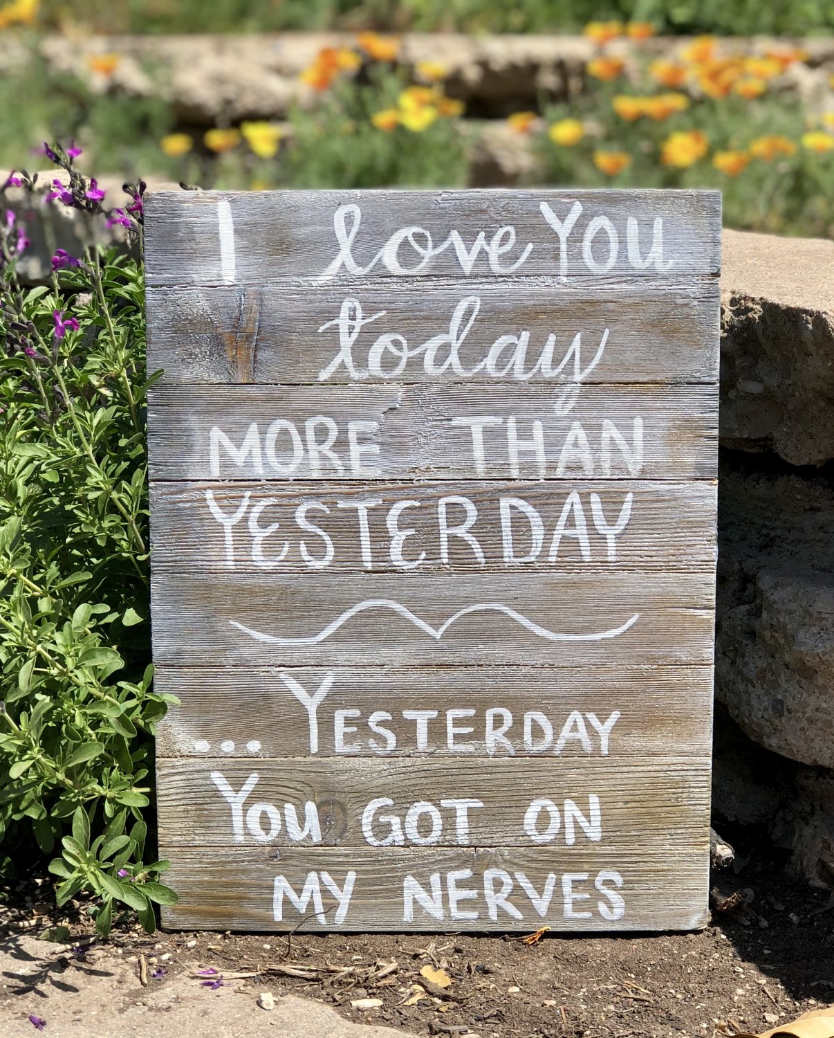 I Love You Today Sign
