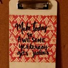 Make Today Awesome Clipboard