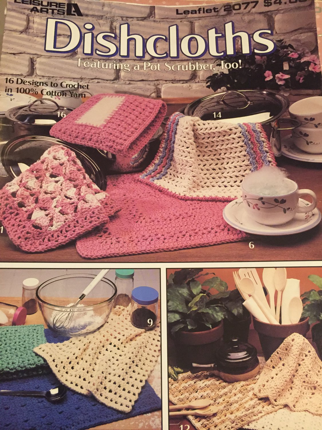 Dishcloths Featuring A Pot  Scrubber Too Leisure Arts 2077 Crochet Pattern 16 Designs