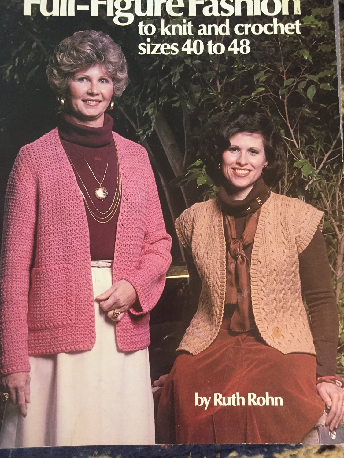 Full-Figure Fashion to Knit & Crochet Pattern Book from Leisure Arts 142 sizes 40 - 48