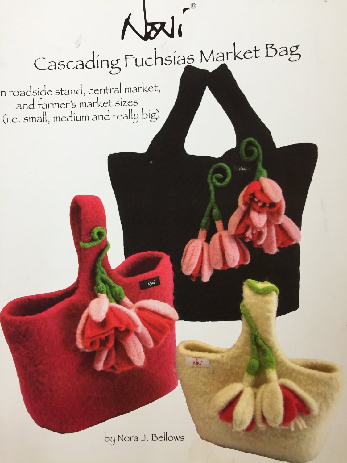 Noni Felted wool Knitting Pattern 114 Cascading Fuchsias Market Bag Nora J Bellows