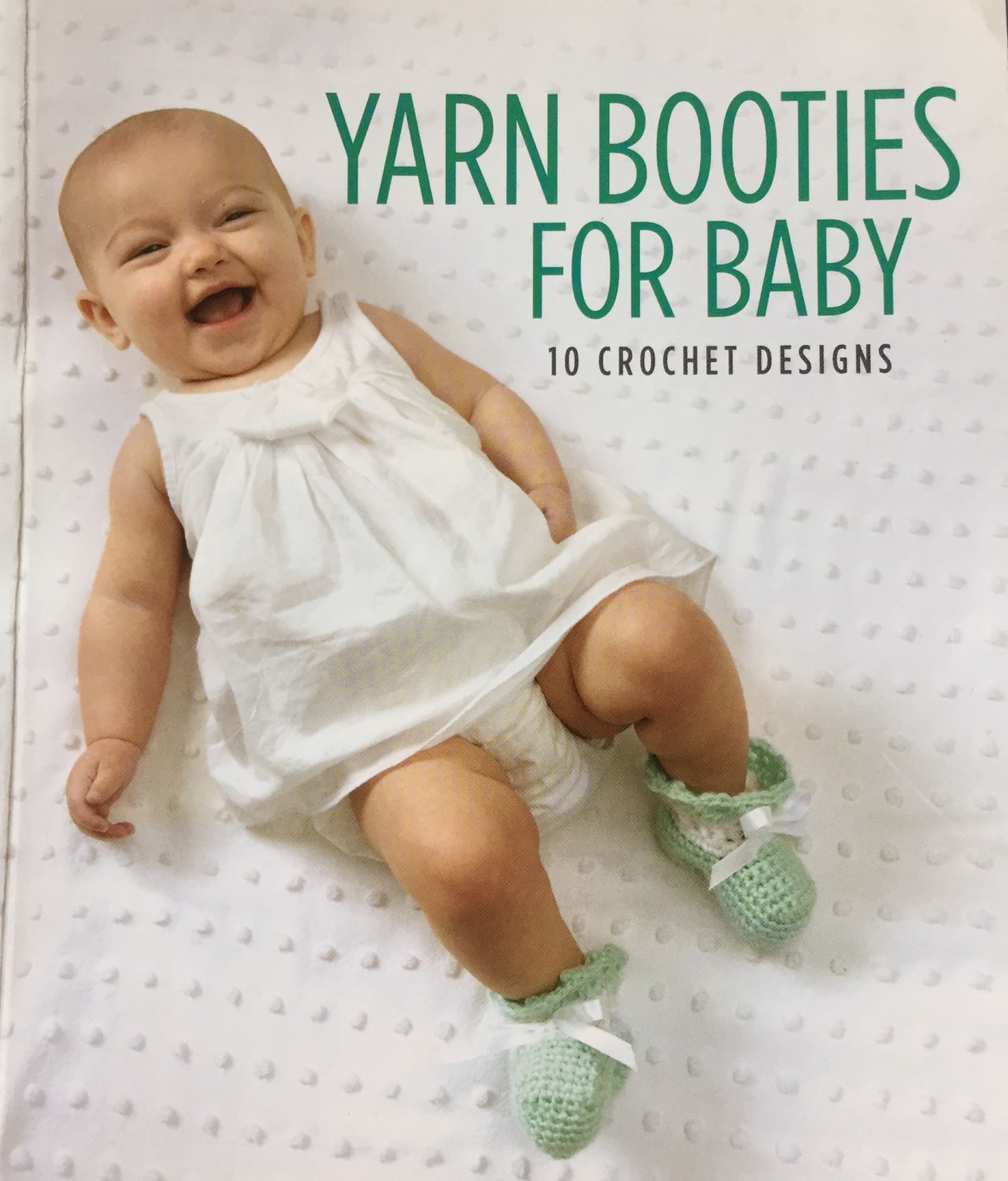 Yarn Booties for Baby 10 crochet designs Leisure arts 6255