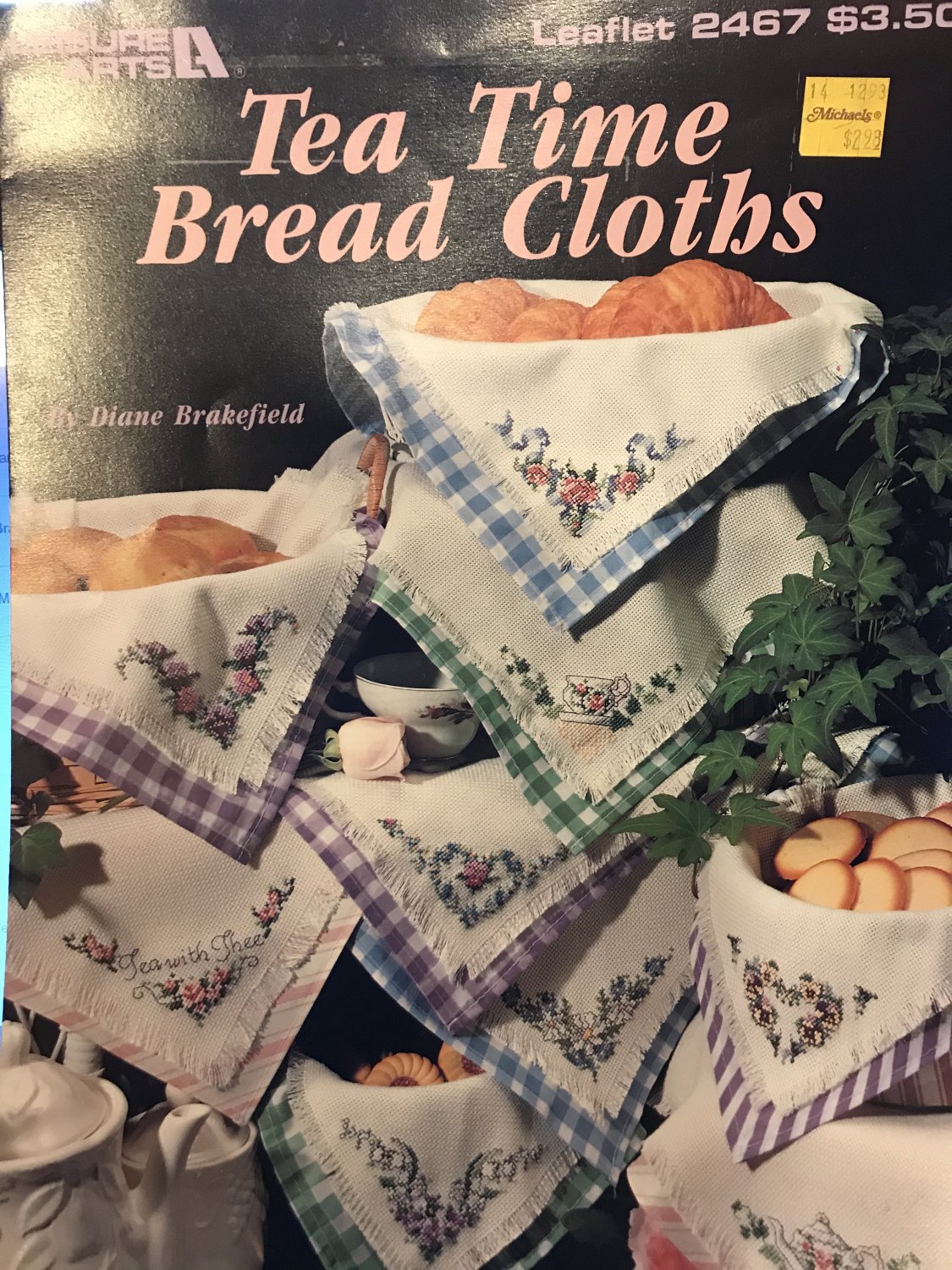 Tea Time Bread CLoths by Diane Brakefield Cross Stitch Charts Leisure Arts Leaflet 2467