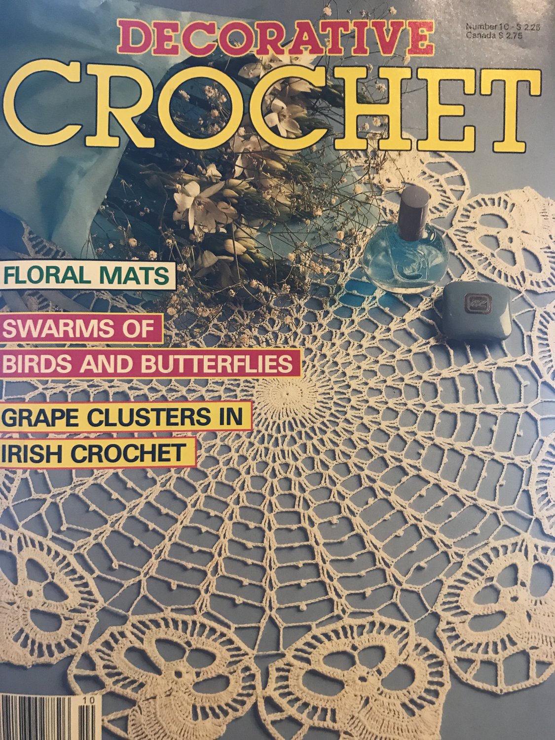 Decorative Crochet Magazine No. 10 July 1989 Home Decor Featuring Birds & Butterflies Grape Clusters