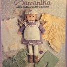 Samantha Doll and Wardrobe Leisure Arts 674 Crochet Pattern Leaflet Anne Halliday Samantha Doll and Wardrobe Leisure Arts 674 Crochet Pattern Leaflet Anne Halliday