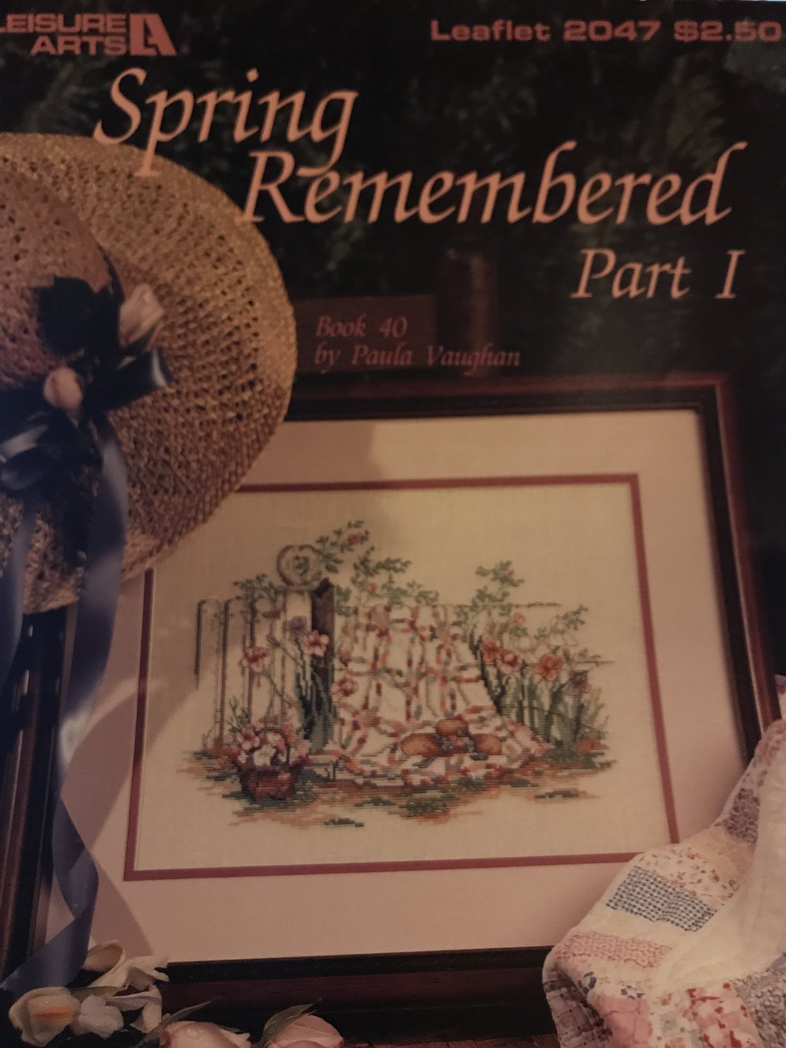 Leisure Arts Spring Remembered Part 1 Counted Cross Stitch Leaflet 2047 by Paula Vaughn