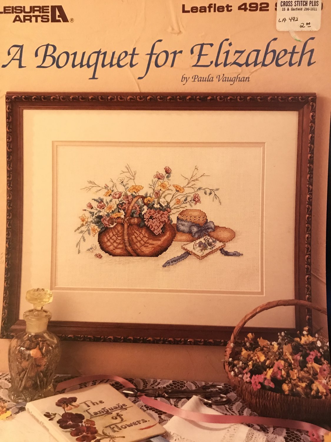 Leisure Arts A Bouquet for Elizabeth Counted Cross Stitch Leaflet 492 by Paula Vaughn