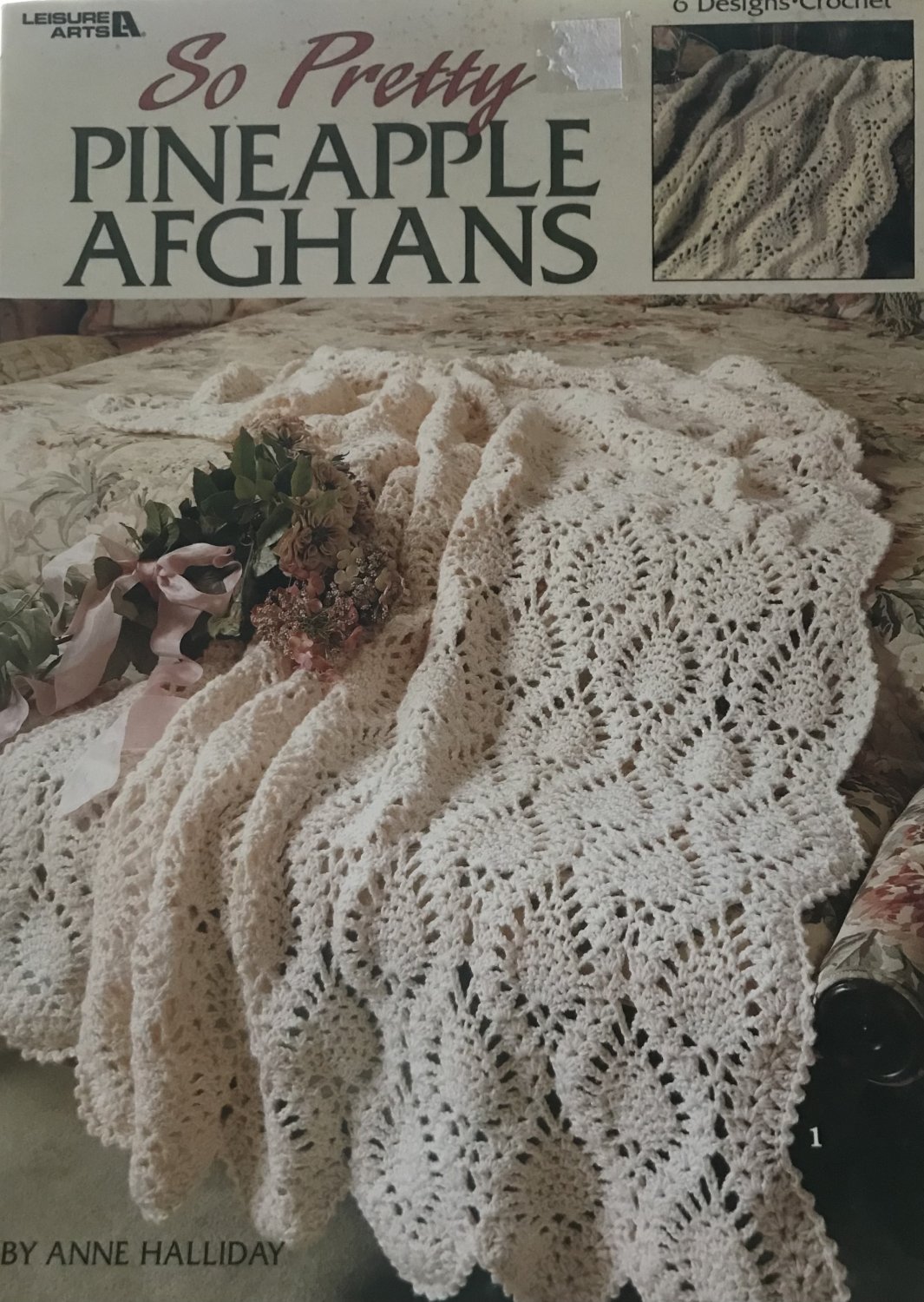 So Pretty Pineapple Afghans Leisure Arts 3116 Anne Halliday 6 designs