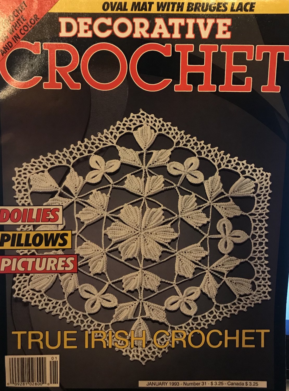 Decorative Crochet Magazine back issue No. 31 January 1993 Irish Crochet doilies, Pillows, Pictures