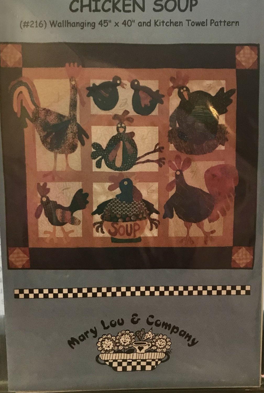 Chicken Soup Quilt Wall Hanging Pattern 45" x 40 Mary Lou & Company