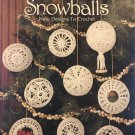 Snowballs Ornaments Crochet Pattern Leisure Arts 903