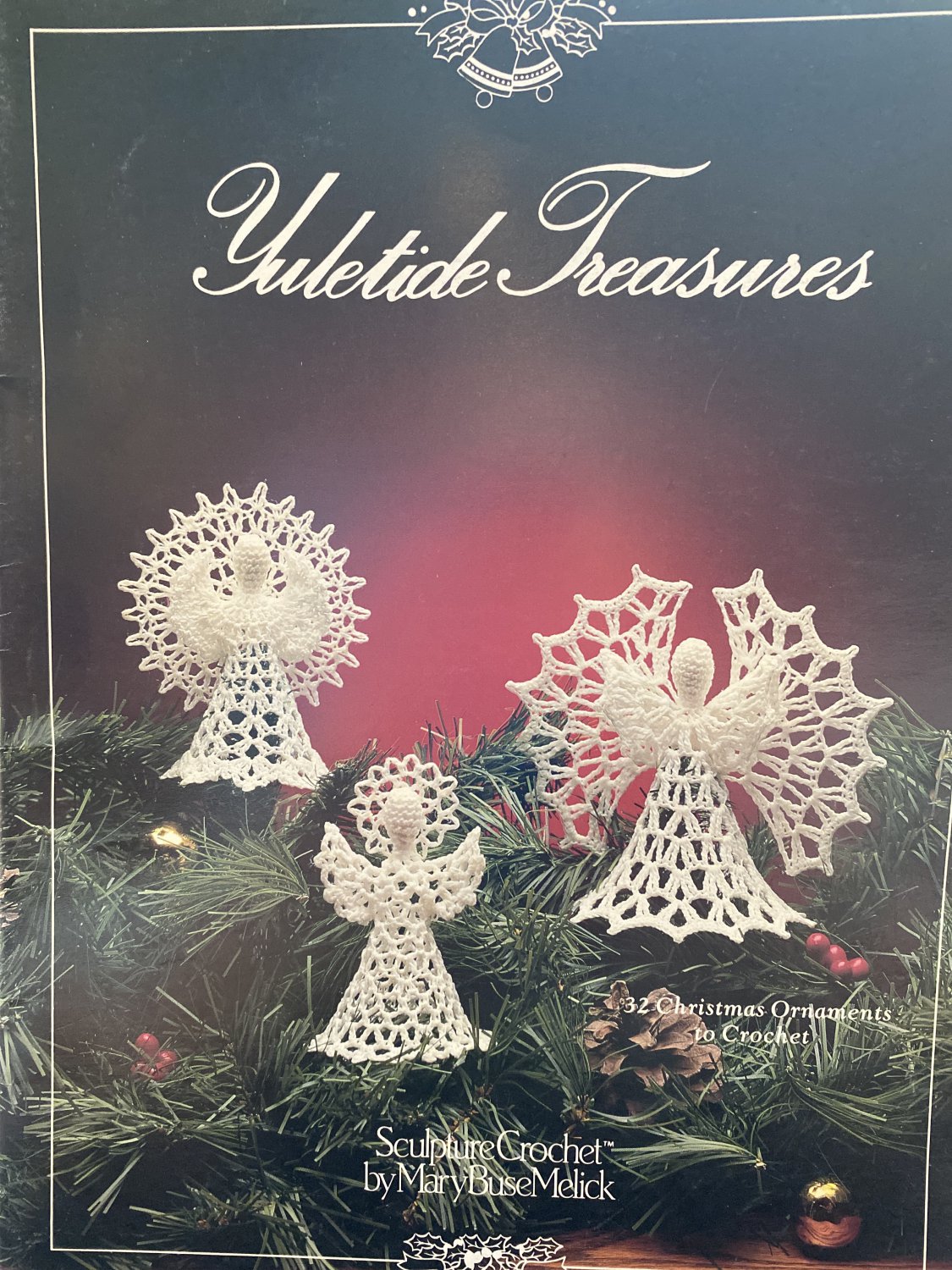 Crocheted Snowflakes & Angels Yuletide Treasures Sculpture Crochet Pattern