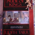 Pride of Kings by Judith Tarr